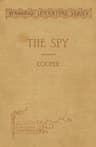 The Spy: Condensed for Use in Schools