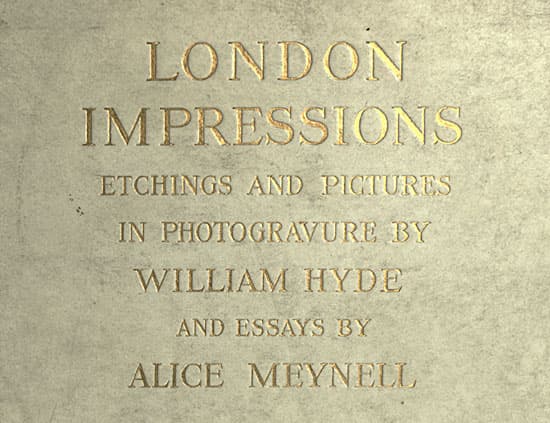 London Impressions: Etchings and Pictures in Photogravure