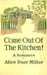 Come Out of the Kitchen! a Romance