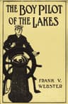 The Boy Pilot of the Lakes; Or, Nat Morton's Perils