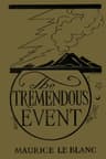 The Tremendous Event