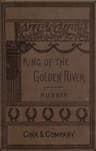 The King of the Golden River; Or, The Black Brothers: A Legend of Stiria.