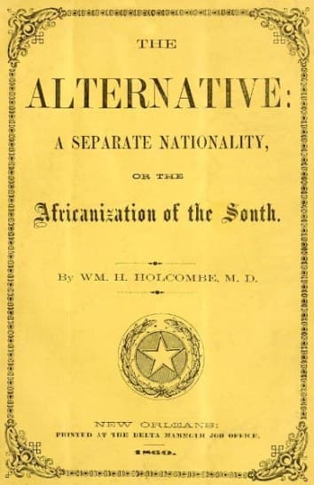 The Alternative: A Separate Nationality; Or, The Africanization of the South