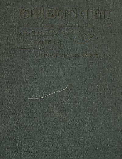 Toppleton's Client; Or, a Spirit in Exile