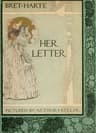Her Letter, His Answer & Her Last Letter