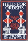 Held for Orders: Being Stories of Railroad Life