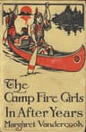 The Camp Fire Girls in After Years