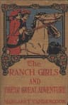 The Ranch Girls and Their Great Adventure