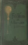 Five Weeks in a Balloon: Or, Journeys and Discoveries in Africa by Three Englishmen