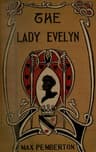 The Lady Evelyn: A Story of To-Day