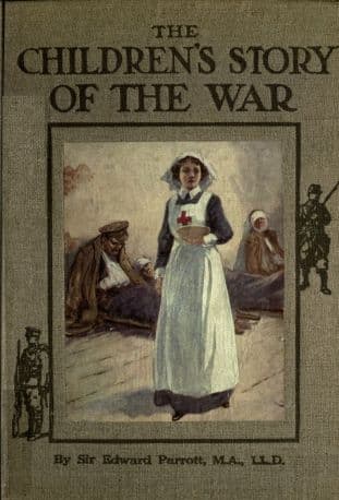 The Children's Story of the War Volume 4 (of 10)the Story of the Year 1915