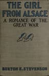 The Girl from Alsace: A Romance of the Great War, Originally Published Under the Title of Little Comrade