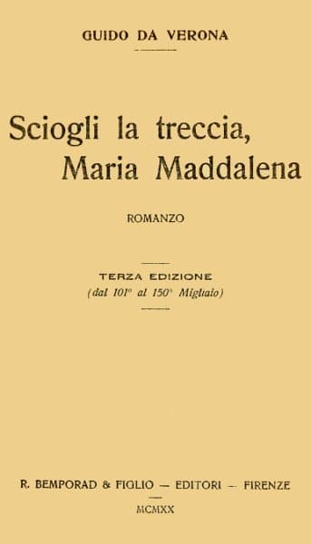Sciogli La Treccia, Maria Maddalena; Romanzo