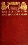 The Bishop and the Boogerman