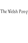 The Welsh Pony, Described in Two Letters to a Friend