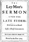 The Lay-Man's Sermon Upon the Late Stormheld Forth at an Honest Coffee-House-Conventicle