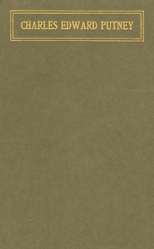 Charles Edward Putney: An Appreciation