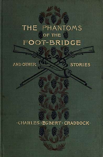 The Phantoms of the Foot-Bridge, and Other Stories