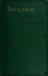 Ireland in the Days of Dean Swift (irish Tracts, 1720 to 1734)