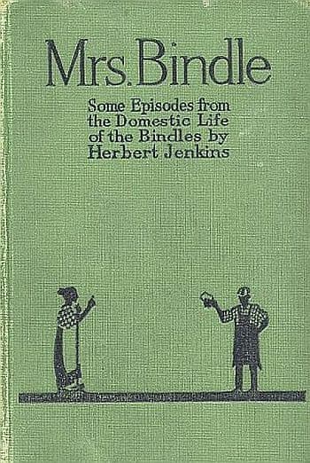 Mrs. Bindle: Some Incidents from the Domestic Life of the Bindles