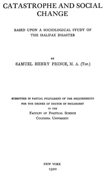 Catastrophe and Social Change: Based Upon a Sociological Study of the Halifax Disaster
