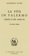 La Vita in Palermo Cento E Più Anni Fa, Volume 1