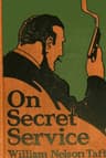 On Secret Servicedetective-Mystery Stories Based on Real Cases Solved by Government Agents