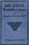Boy Scouts: Tenderfoot Squad; Or, Camping at Raccoon Lodge