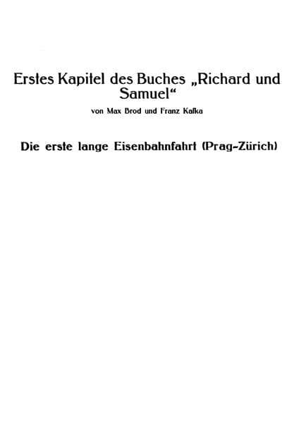 Erstes Kapitel Des Buches "Richard Und Samuel"die Erste Lange Eisenbahnfahrt (prag-Zürich)
