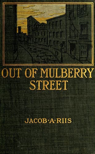 Out of Mulberry Street: Stories of Tenement Life in New York City