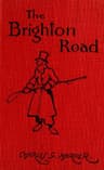 The Brighton Road: The Classic Highway to the South