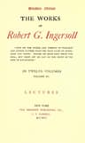 The Works of Robert G. Ingersoll, Vol. 03 (of 12)dresden Edition—lectures