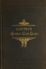 Clayton's Quaker Cook-Book: Being a Practical Treatise on the Culinary Art Adapted to the Tastes and Wants of All Classes