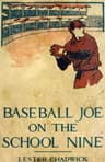 Baseball Joe on the School Nine; Or, Pitching for the Blue Banner