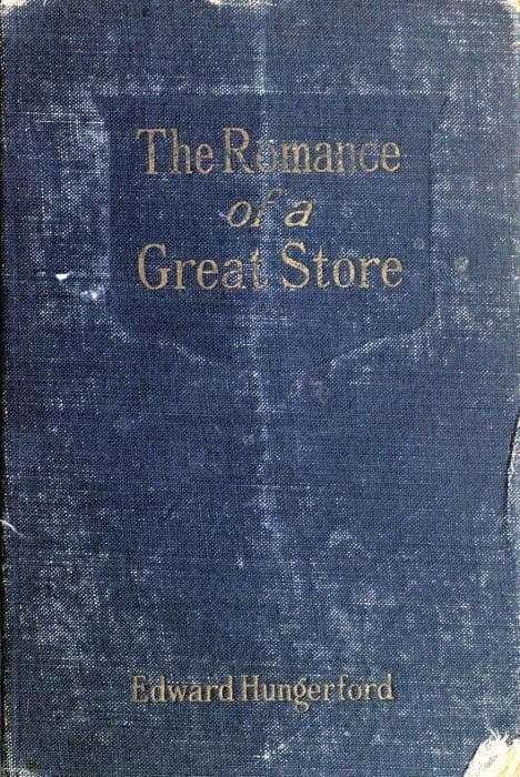 The Romance of a Great Store