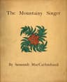 The Mountainy Singer