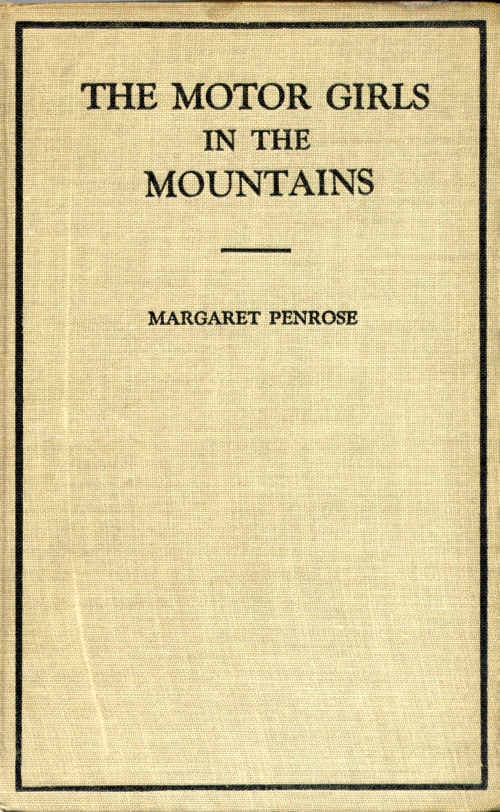 The Motor Girls in the Mountains; Or, The Gypsy Girl's Secret