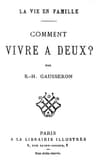 La Vie En Famille: Comment Vivre À Deux?