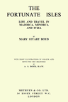 The Fortunate Isles: Life and Travel in Majorca, Minorca and Iviza