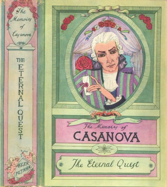 The Memoirs of Jacques Casanova De Seingalt, Vol. III (of VI),"The Eternal Quest"the First Complete and Unabridged English Translation, Illustrated with Old Engravings