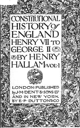 Constitutional History of England, Henry VII to George II. Volume 1 of 3