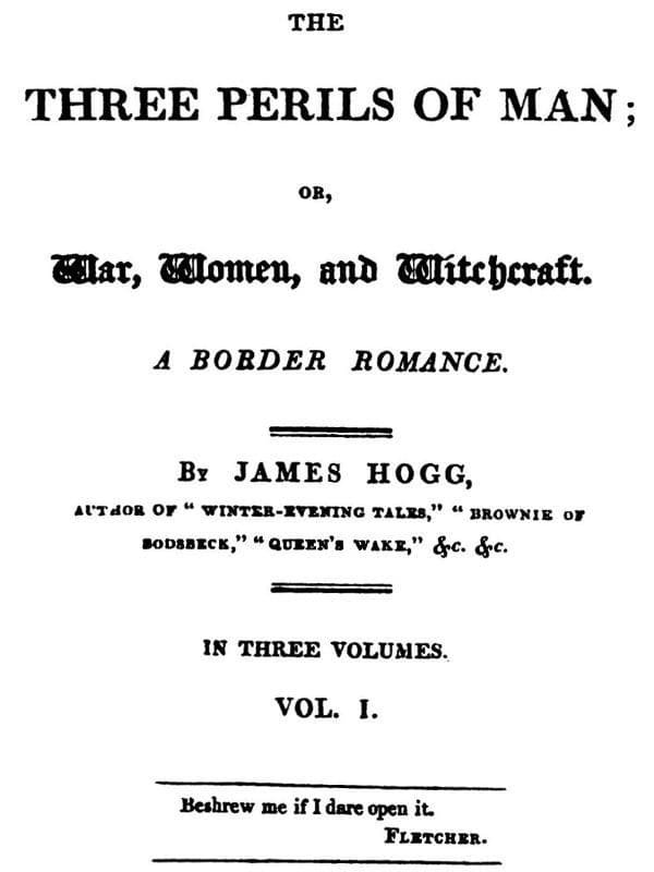 The Three Perils of Man; Or, War, Women, and Witchcraft, Vol. 1 (of 3)