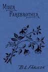 Miser Farebrother: A Novel (vol. 3 of 3)