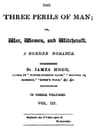 The Three Perils of Man; Or, War, Women, and Witchcraft, Vol. 3 (of 3)