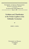 Evolution and Classification of the Pocket Gophers of the Subfamily Geomyinae