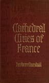 Cathedral Cities of France