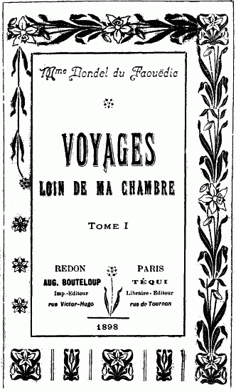 Voyages Loin De Ma Chambre T.1