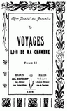 Voyages Loin De Ma Chambre T.2