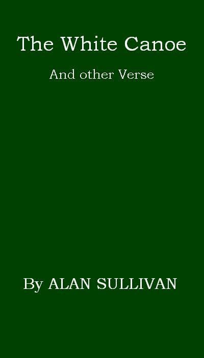 The White Canoe, and Other Verse