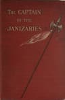 The Captain of the Janizaries: A Story of the Times of Scanderberg and the Fall of Constantinople